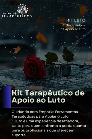 Kit Terapêutico de Apoio ao Luto com materiais para acolhimento e intervenção clínica no processo de perda.