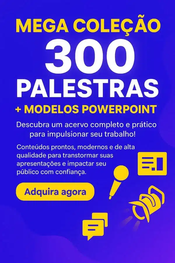 Mega Coleção 300 Palestras e Modelos PowerPoint – Apresentações prontas e editáveis para palestrantes e psicólogos