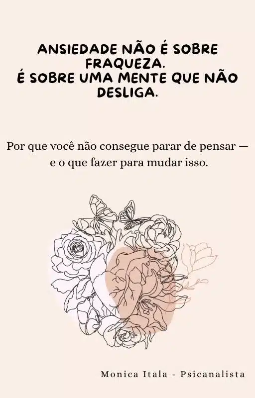 Ebook sobre ansiedade e mente acelerada que não desliga, explicando como parar de pensar demais e controlar a ansiedade