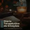 diario terapeutico de emocoes para autossabotagem e dores emocionais no processo terapeutico