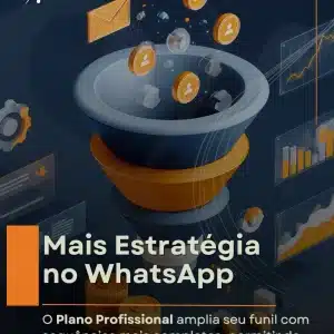 Funil de vendas no WhatsApp com sequências completas e automação avançada para conversão de leads no Plano Profissional da Central do Ser