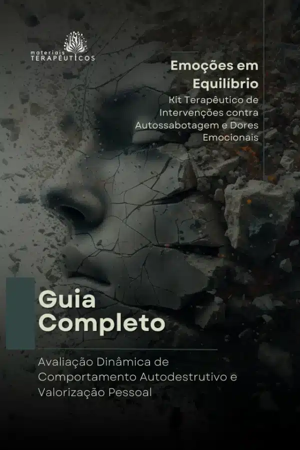 guia terapeutico para autossabotagem e dores emocionais com avaliacao de comportamento autodestrutivo